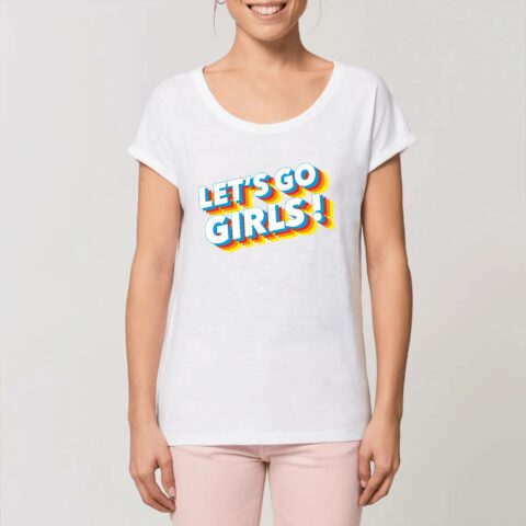 T-shirt - Let`s go girls