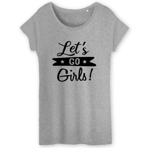 T-shirt - Let`s go girls 2